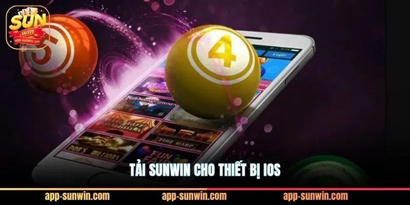 Tải Sunwin cho thiết bị iOS