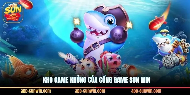 Sunwin - Cổng game đổi thưởng #1 Châu Á 10 Kho game khủng của cổng game sun win